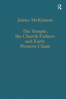 The Temple, the Church Fathers and Early Western Chant