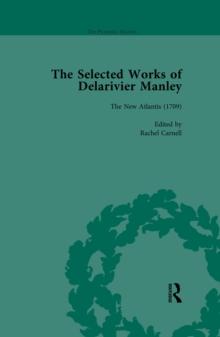 The Selected Works of Delarivier Manley Vol 2