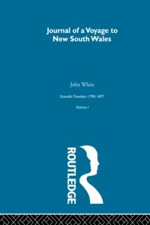 Journal of a Voyage to New South Wales : Scientific Travellers 1790-1877 Volume 1