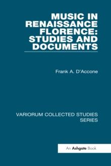 Music in Renaissance Florence: Studies and Documents