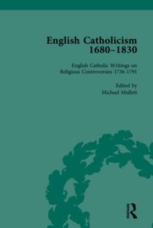 English Catholicism, 1680-1830, vol 3