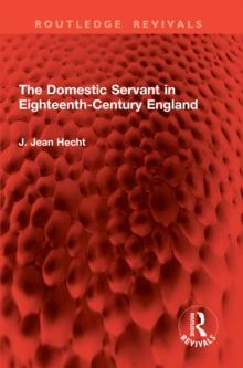 The Domestic Servant in Eighteenth-Century England