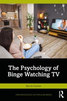 The Psychology of Binge Watching TV