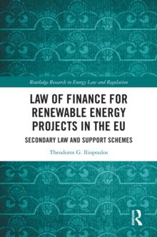 Law of Finance for Renewable Energy Projects in the EU : Secondary Law and Support Schemes