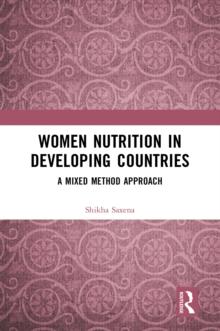 Women Nutrition in Developing Countries : A Mixed Method Approach