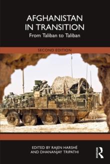 Afghanistan in Transition : From Taliban to Taliban