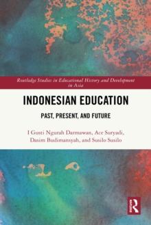 Indonesian Education : Past, Present, and Future