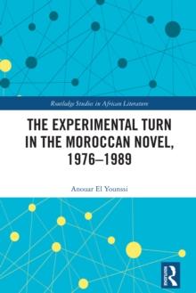 The Experimental Turn in the Moroccan Novel, 1976-1989