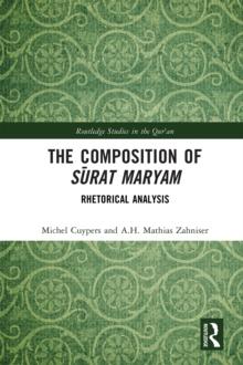 The Composition of Surat Maryam : Rhetorical Analysis