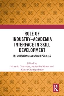 Role of Industry Academia Interface in Skill Development : Internalising Education Policies