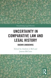 Uncertainty in Comparative Law and Legal History : Known Unknowns