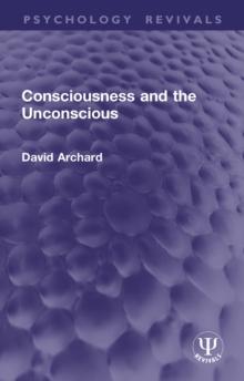 Consciousness and the Unconscious