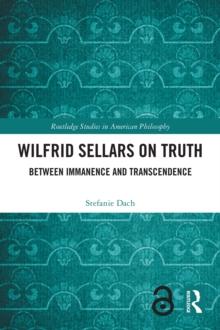 Wilfrid Sellars on Truth : Between Immanence and Transcendence