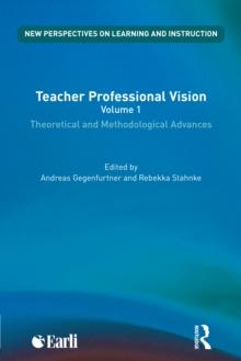 Teacher Professional Vision: Theoretical and Methodological Advances