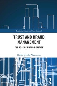 Trust and Brand Management : The Role of Brand Heritage