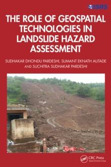 The Role of Geospatial Technologies in Landslide Hazard Assessment