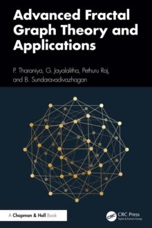 Advanced Fractal Graph Theory and Applications