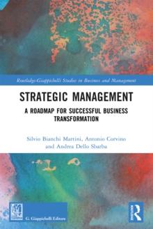 Strategic Management : A Roadmap for Successful Business Transformation