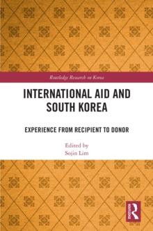 International Aid and South Korea : Experience from Recipient to Donor