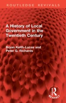 A History of Local Government in the Twentieth Century