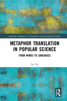 Metaphor Translation in Popular Science : From Minds to Languages