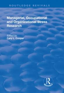 Managerial, Occupational and Organizational Stress Research