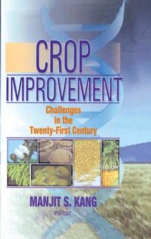 Crop Improvement : Challenges in the Twenty-First Century