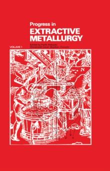 Progress in Extractive Metallurgy: v. 1