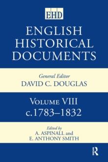 English Historical Documents : Volume 8 1783-1832