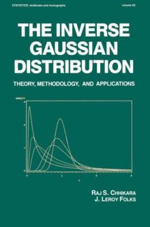 The Inverse Gaussian Distribution : Theory: Methodology, and Applications