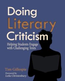 Doing Literary Criticism : The Cultivation of Thinkers in the Classroom