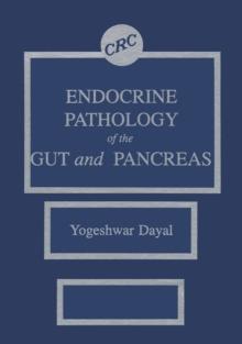 Endocrine Pathology of the Gut and Pancreas