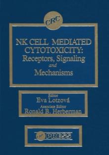 Nk Cell Mediated Cytotoxicity : Receptors, Signaling, and Mechanisms