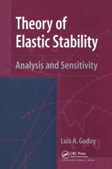 Theory of Elastic Stability : Analysis and Sensitivity