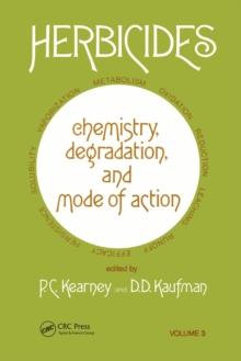 Herbicides Chemistry : Degradation and Mode of Action