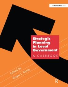 Strategic Planning in Local Government : A Casebook