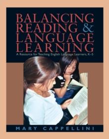 Balancing Reading and Language Learning : A Resource for Teaching English Language Learners, K-5