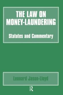 The Law on Money Laundering : Statutes and Commentary