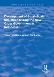 Development of Small-scale Industries During the New Order Government in Indonesia