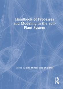 Handbook of Processes and Modeling in the Soil-Plant System