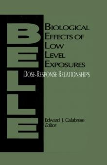 Biological Effects of Low Level Exposures Dose-Response Relationships