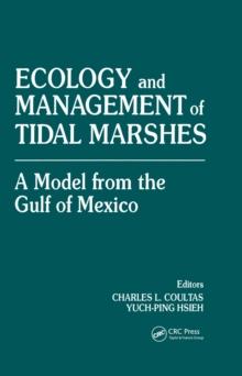 Ecology and Management of Tidal MarshesA Model from the Gulf of Mexico