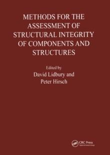 Methods for the Assessment of the Structural Integrity of Components and Structures