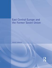 East Central Europe and the Former Soviet Union : Environment and Society