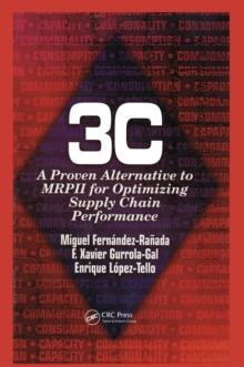 3c : A Proven Alternative to MRPII for Optimizing Supply Chain Performance