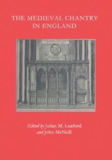 The Medieval Chantry in England