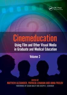 Cinemeducation : Using Film and Other Visual Media in Graduate and Medical Education