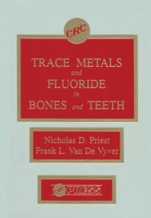 Trace Metals and Fluoride in Bones and Teeth