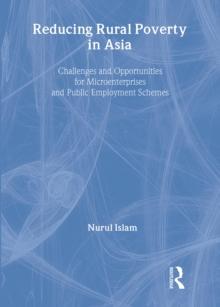 Reducing Rural Poverty in Asia : Challenges and Opportunities for Microenterprises and Public Employment Schemes