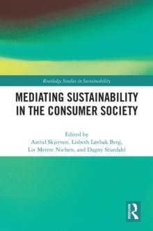 Mediating Sustainability in the Consumer Society